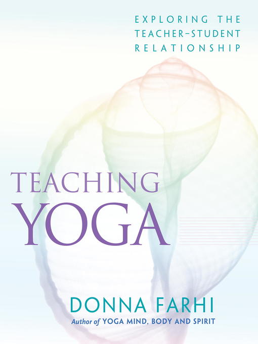 Title details for Teaching Yoga by Donna Farhi - Wait list